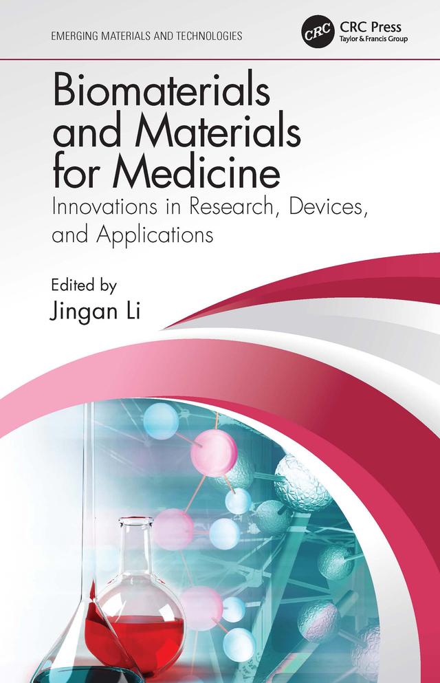 Biomaterials and Materials for Medicine by Jingan Li