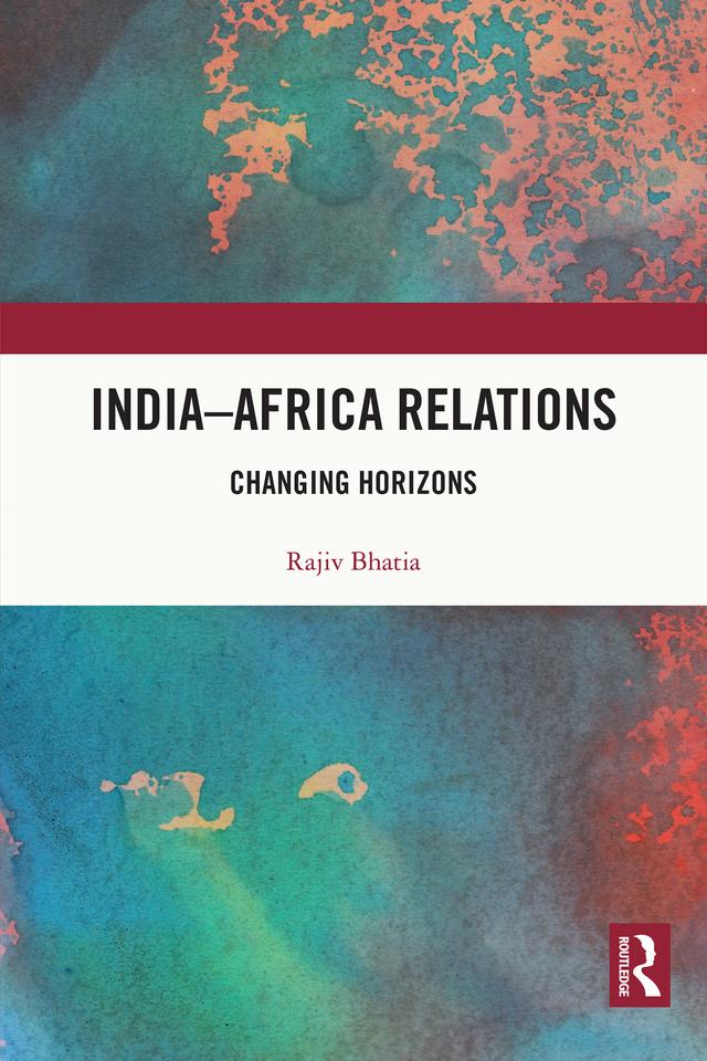 India–Africa Relations by Rajiv Bhatia
