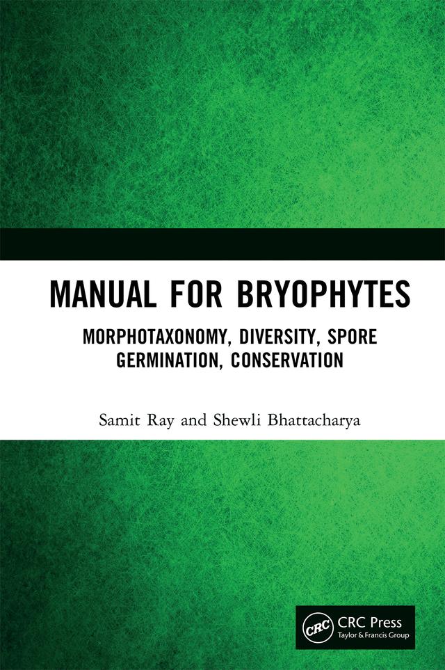 Manual for Bryophytes by Samit Ray, Shewli Bhattacharya