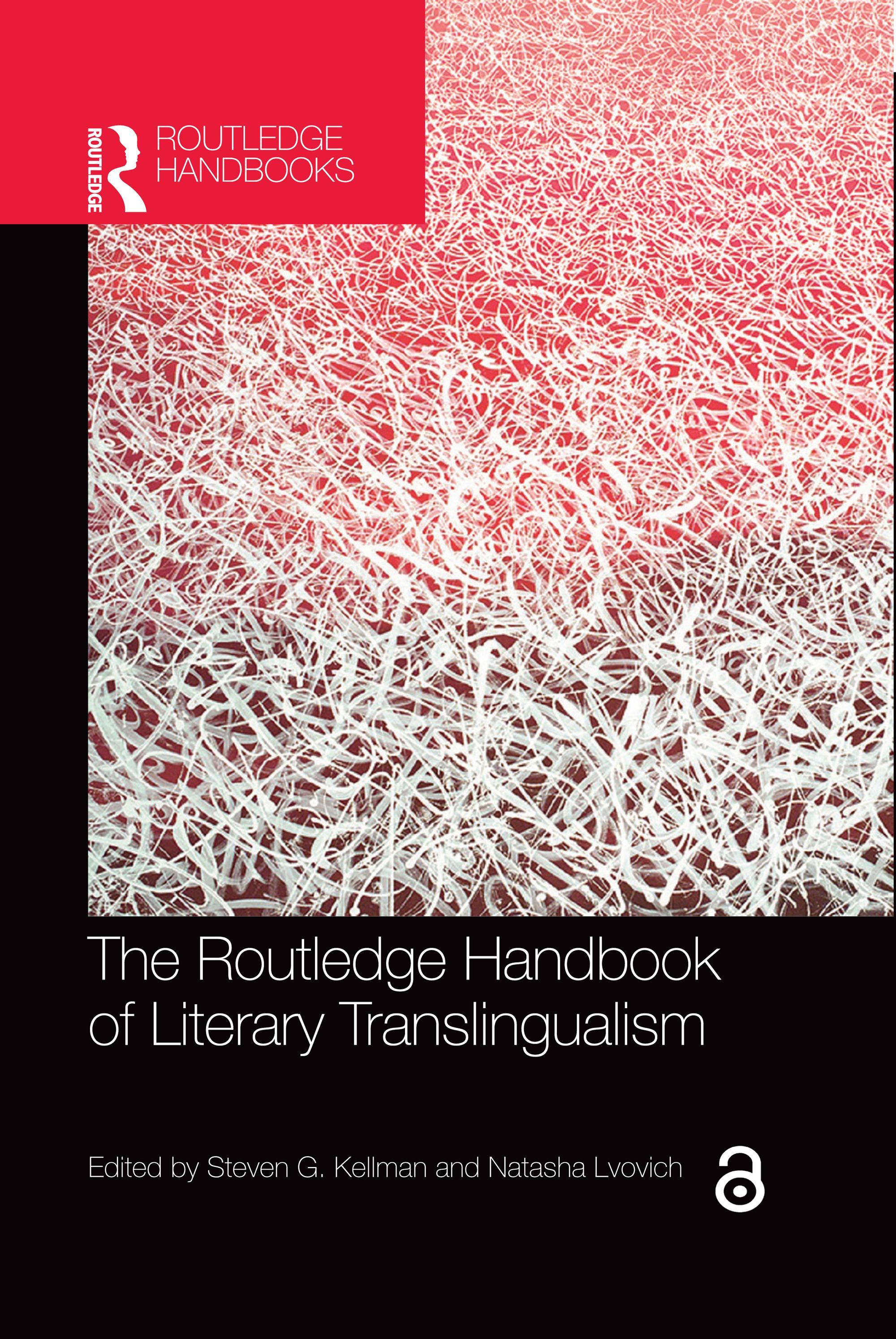 The Routledge Handbook of Literary Translingualism