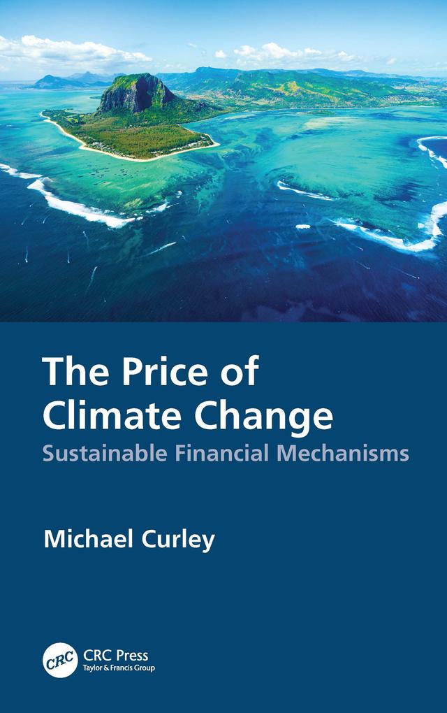 The Price of Climate Change by Michael Curley