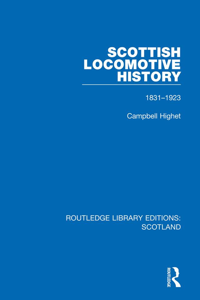 Scottish Locomotive History by Campbell Highet