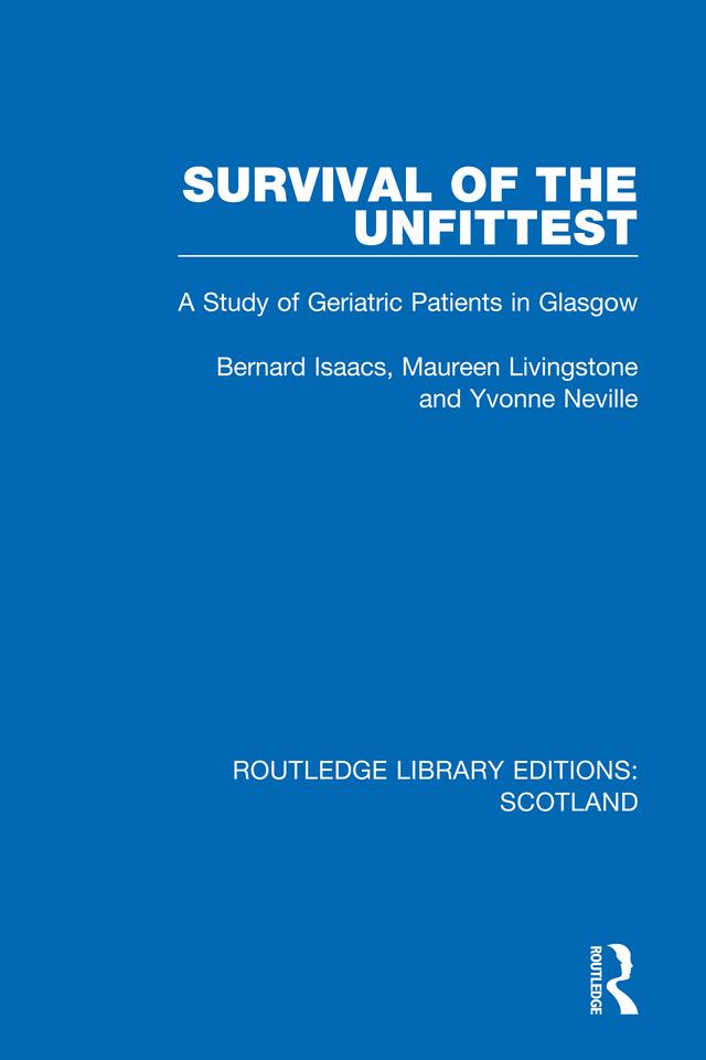 Survival of the Unfittest by Bernard Isaacs, Maureen Livingstone, Yvonne Neville