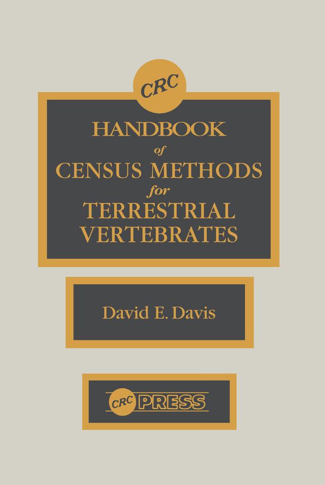 CRC Handbook of Census Methods for Terrestrial Vertebrates by David E. Davis