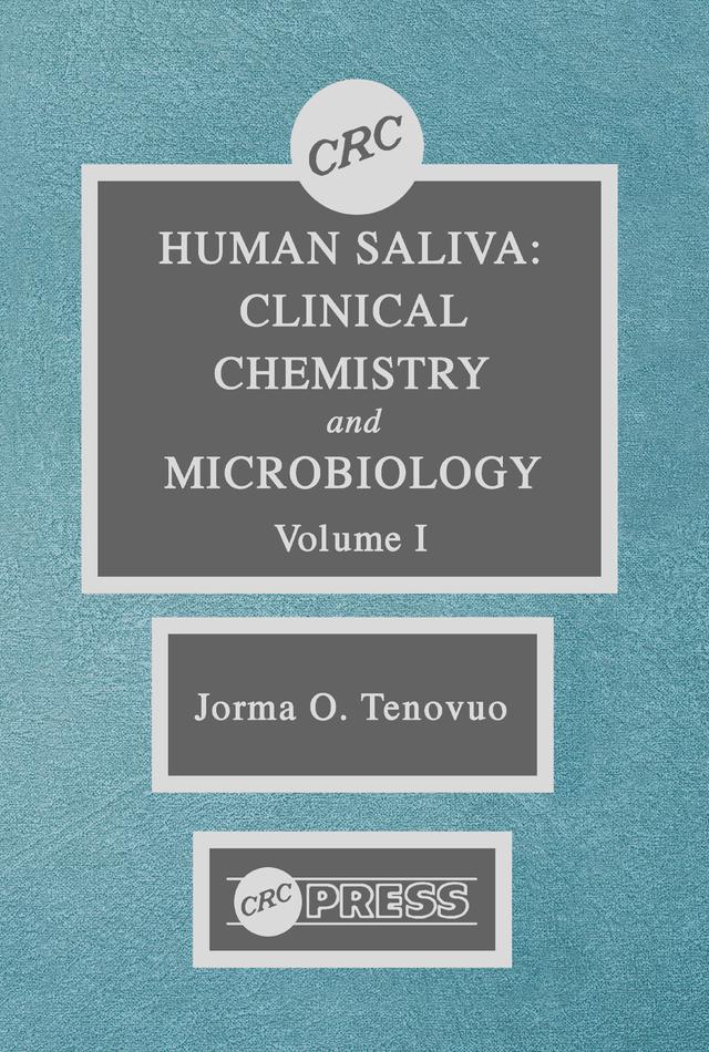 Human Saliva, Volume I by Jorma O. Tenovuo