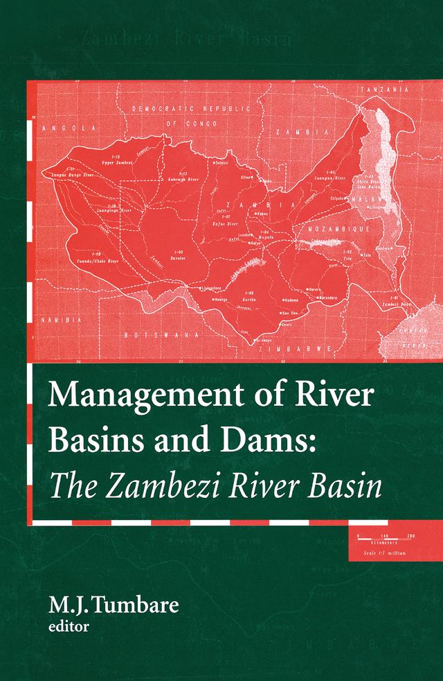 Management of River Basins and Dams by M.J. Tumbare