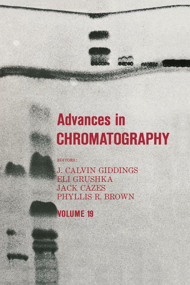Advances in Chromatography by J. Calvin Giddings