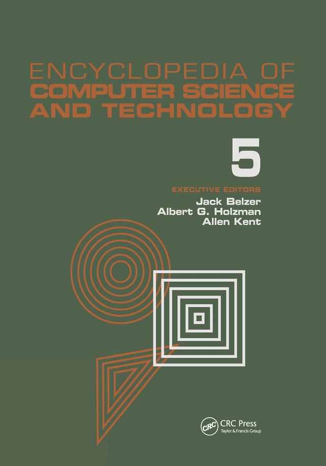 Encyclopedia of Computer Science and Technology by Albert G. Holzman, Allen Kent, Jack Belzer