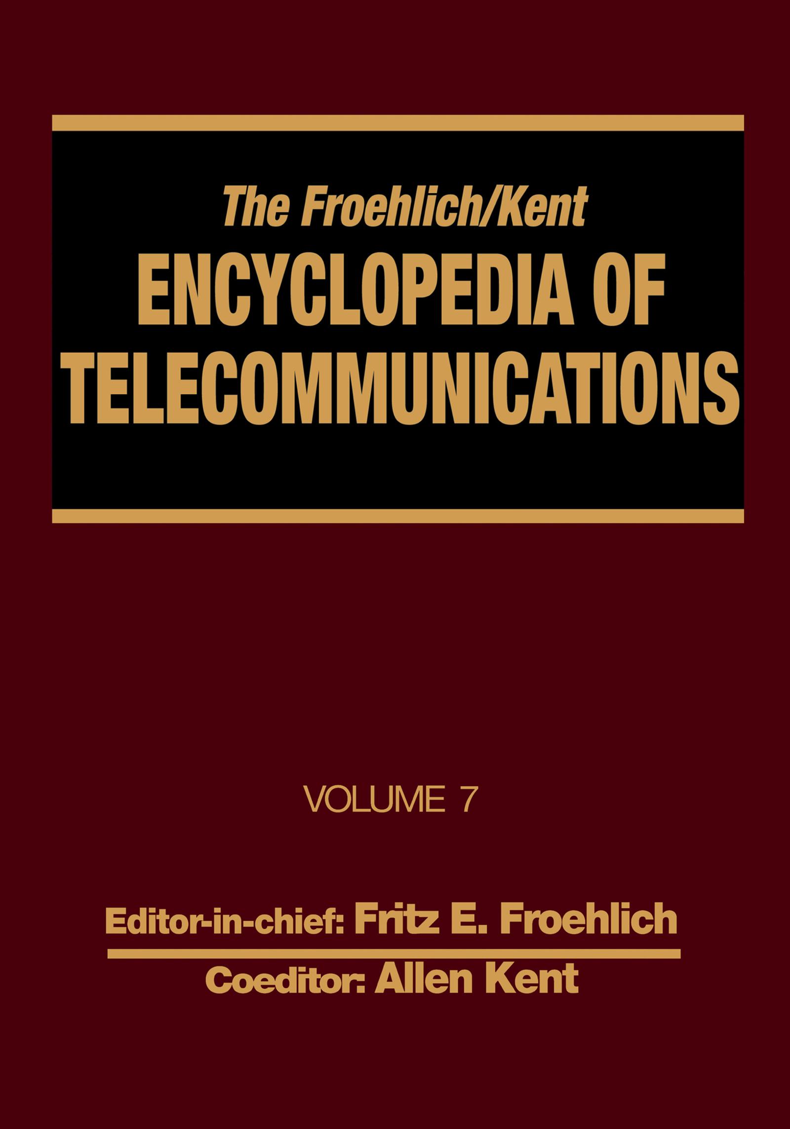 The Froehlich/Kent Encyclopedia of Telecommunications
