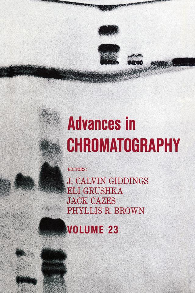 Advances in Chromatography by J. Calvin Giddings
