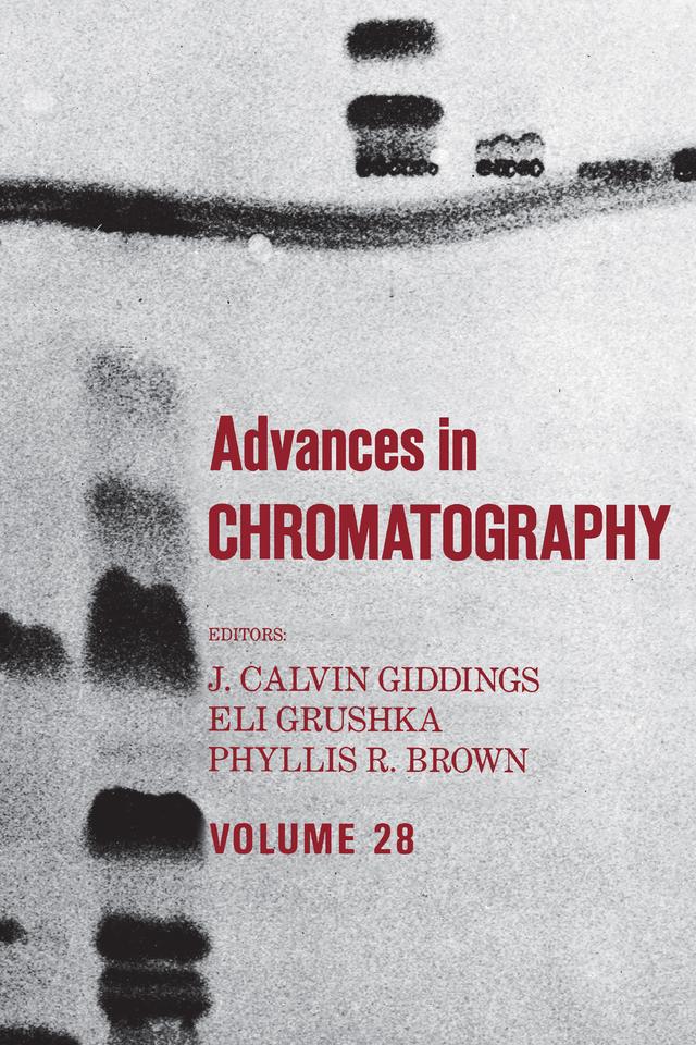 Advances in Chromatography by J. Calvin Giddings