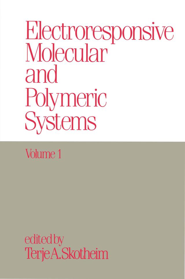 Electroresponsive Molecular and Polymeric Systems by Terje A. Skotheim