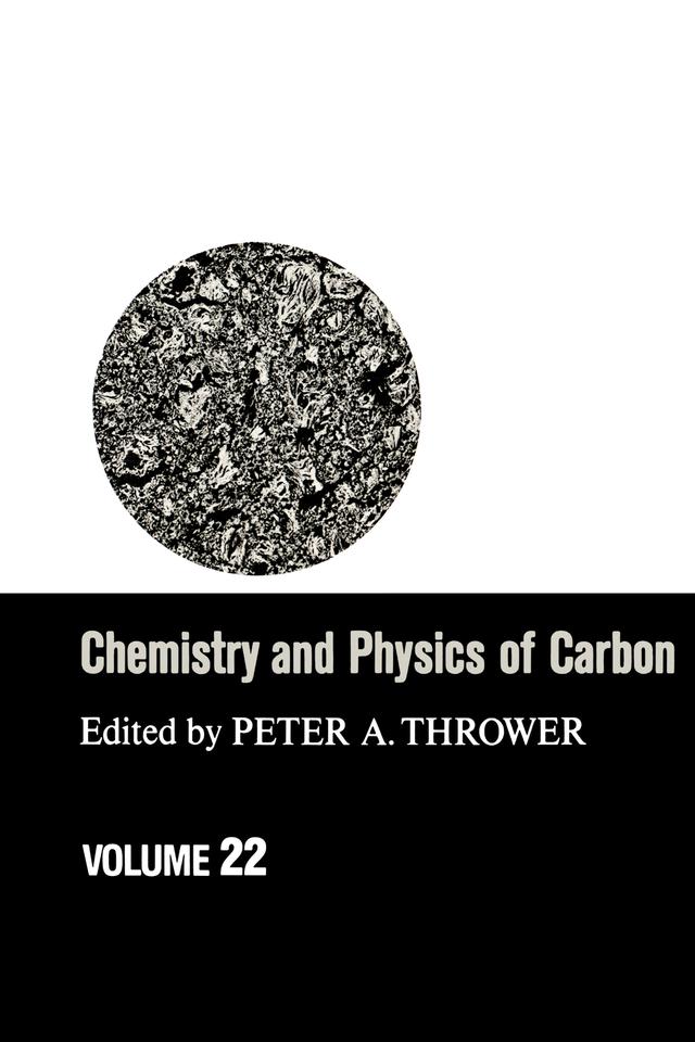 Chemistry & Physics of Carbon by Peter A. Thrower