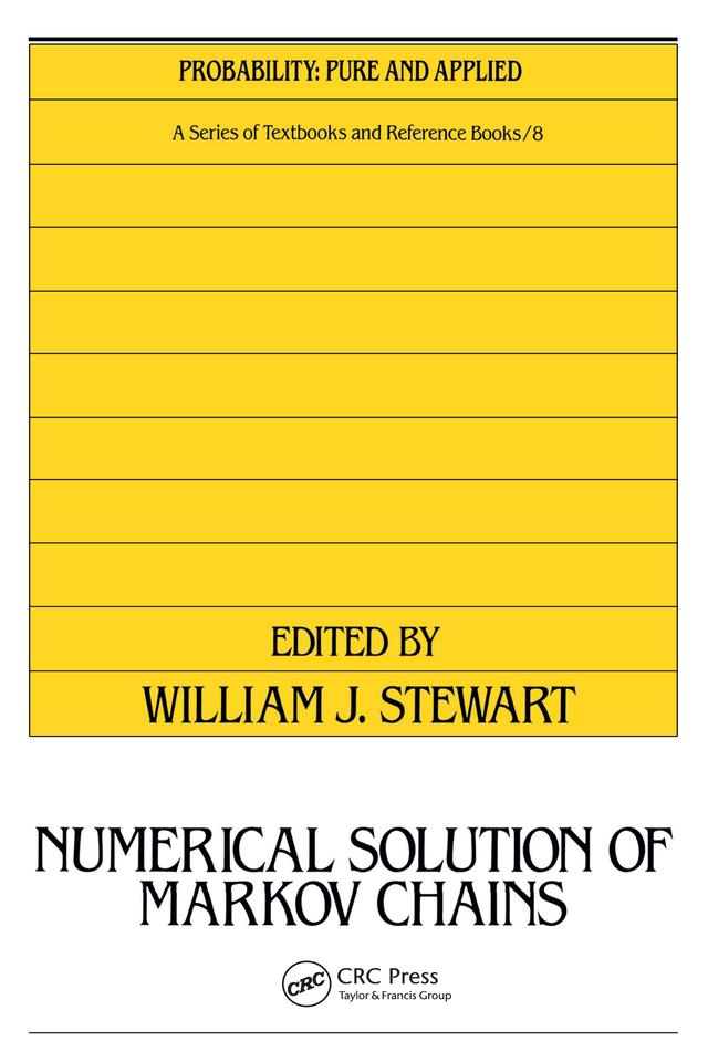 Numerical Solution of Markov Chains by William J. Stewart