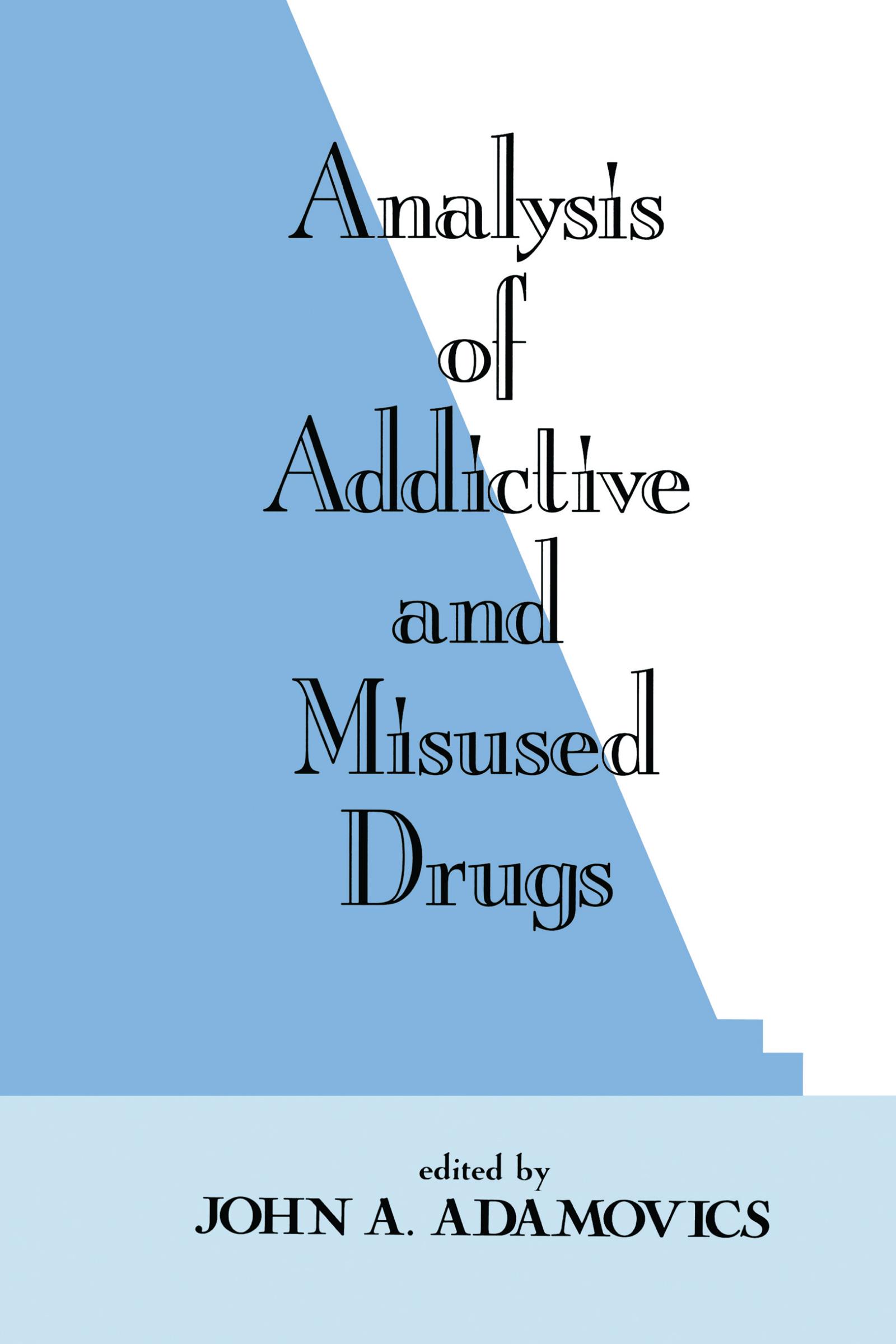Analysis of Addictive and Misused Drugs
