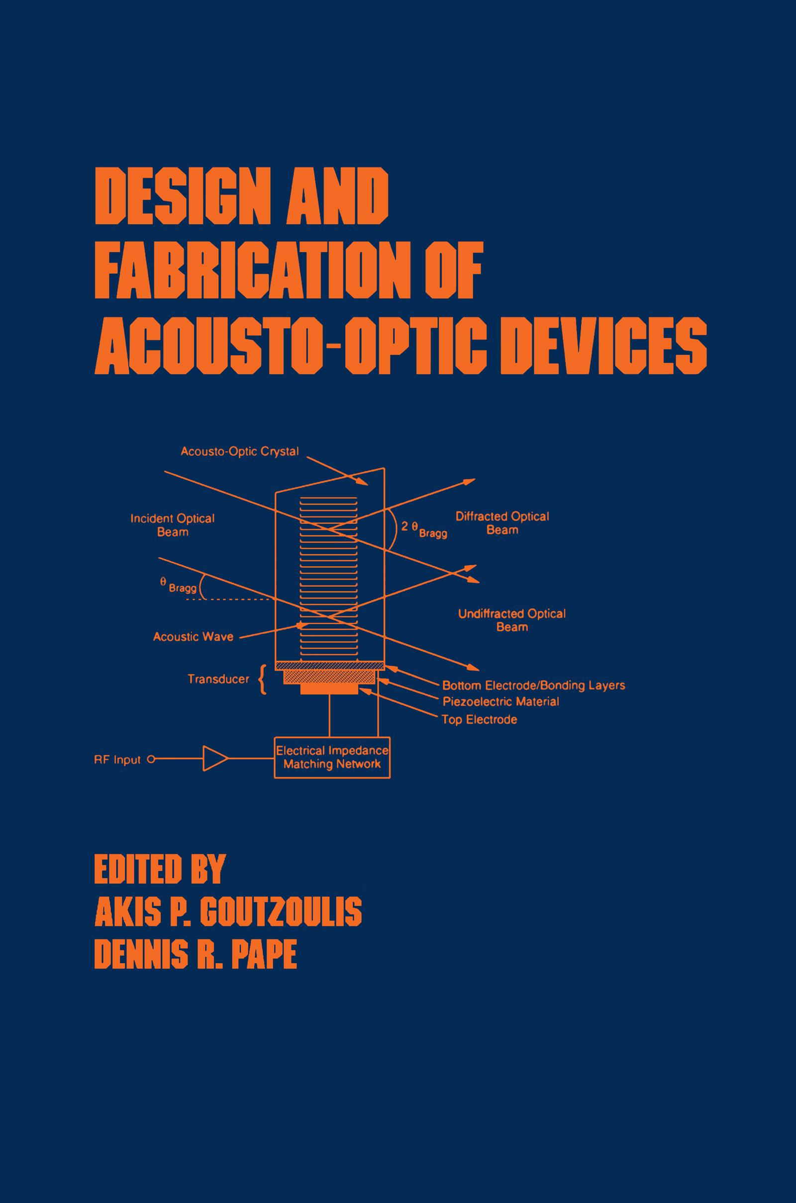 Design and Fabrication of Acousto-Optic Devices