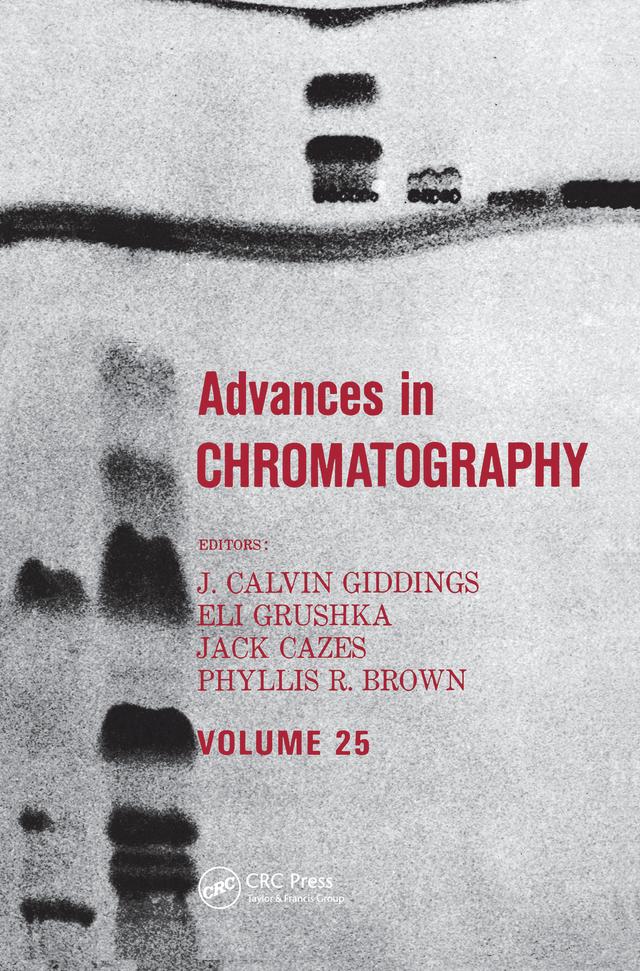 Advances in Chromatography by J. Calvin Giddings