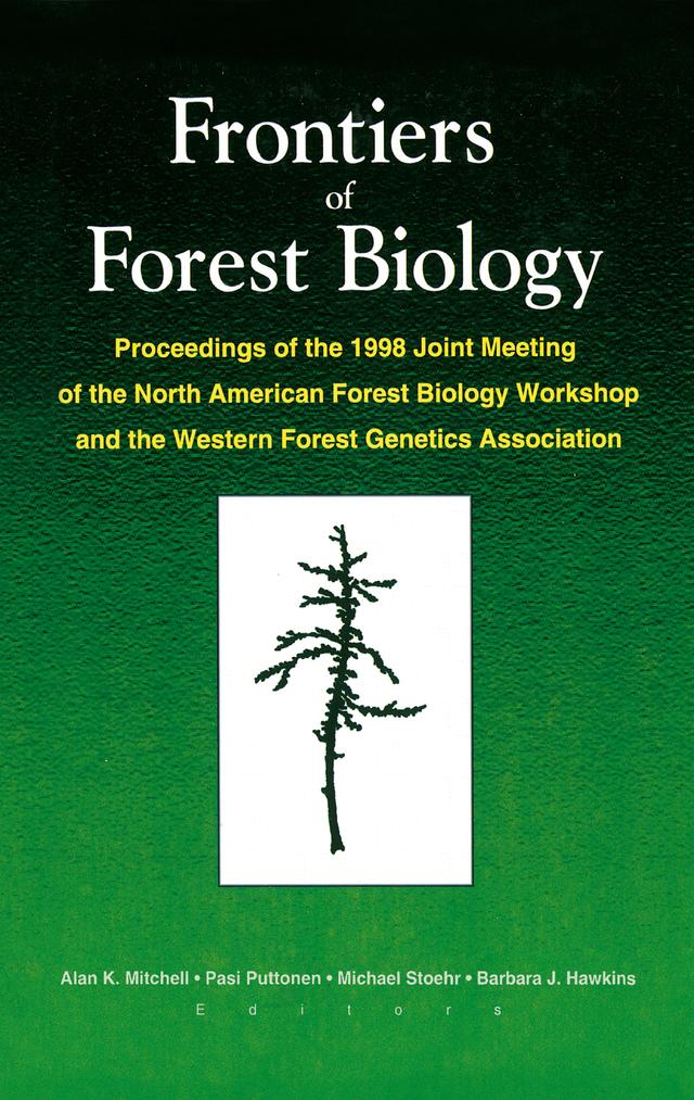 Frontiers of Forest Biology by A K Mitchell, Barbara J Hawkins, M Stoehr, Pasi Puttonen