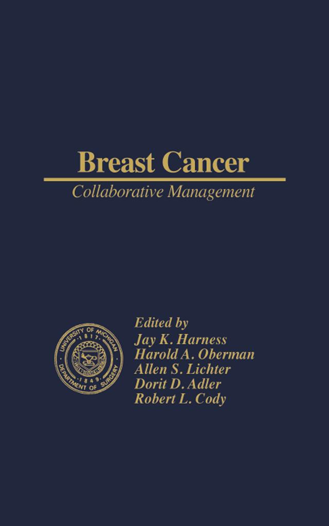 Breast Cancer Collaborative Management by Jay K. Harness