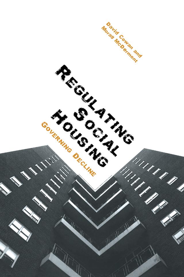 Regulating Social Housing by David Cowan, Morag McDermont