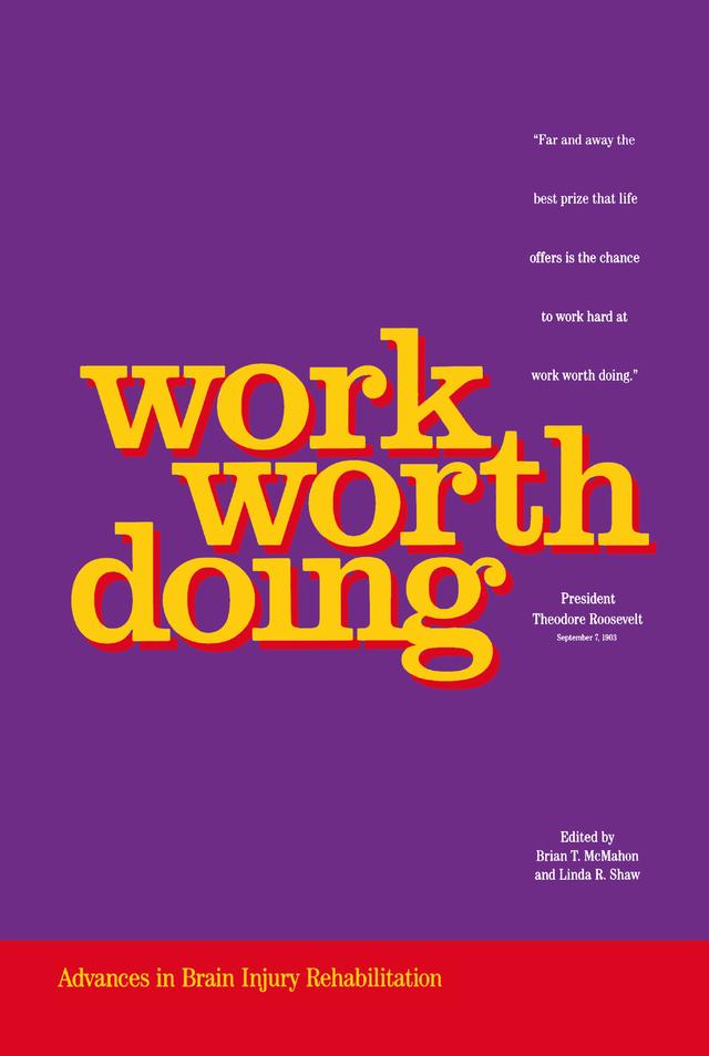 Work Worth Doing by Brian T. McMahon, Linda R. Shaw