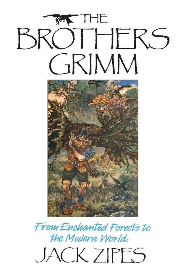 The Brothers Grimm by Jack Zipes