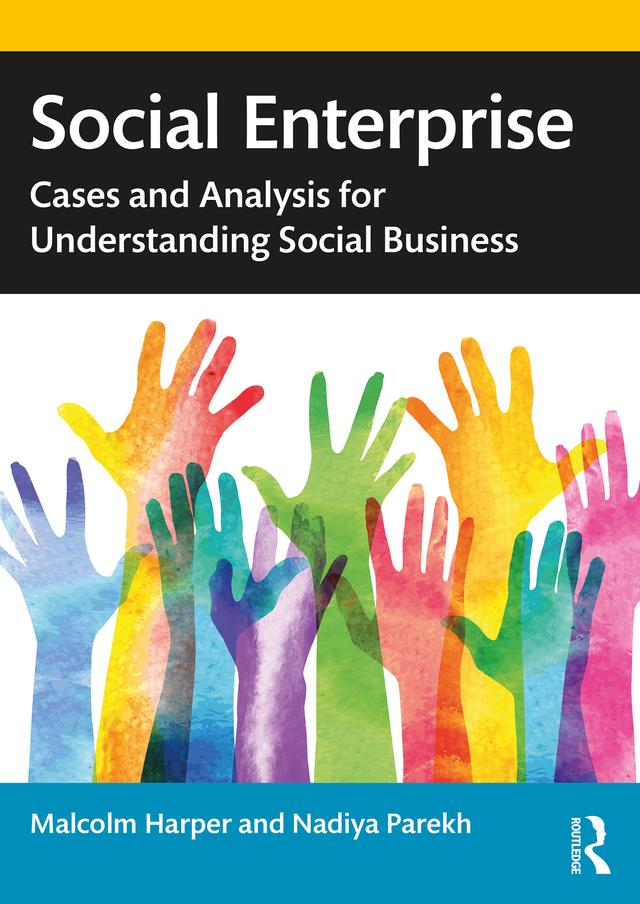 Social Enterprise by Malcolm Harper, Nadiya Parekh