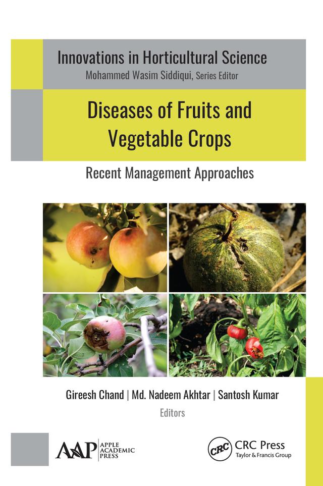Diseases of Fruits and Vegetable Crops by Gireesh Chand, Md. Nadeem Akhtar, Santosh Kumar