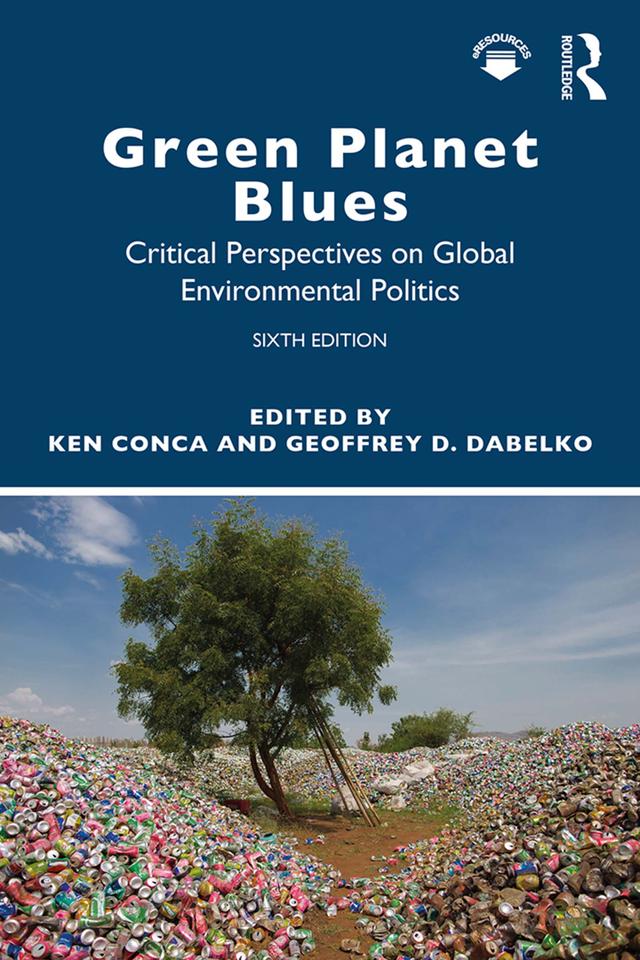Green Planet Blues by Geoffrey Dabelko, Ken Conca