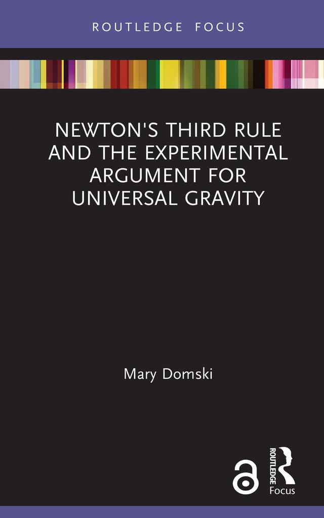 Newton's Third Rule and the Experimental Argument for Universal Gravity by Mary Domski