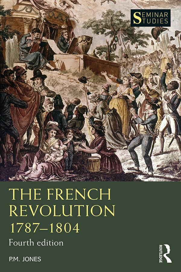 The French Revolution 1787-1804 by P. M. Jones