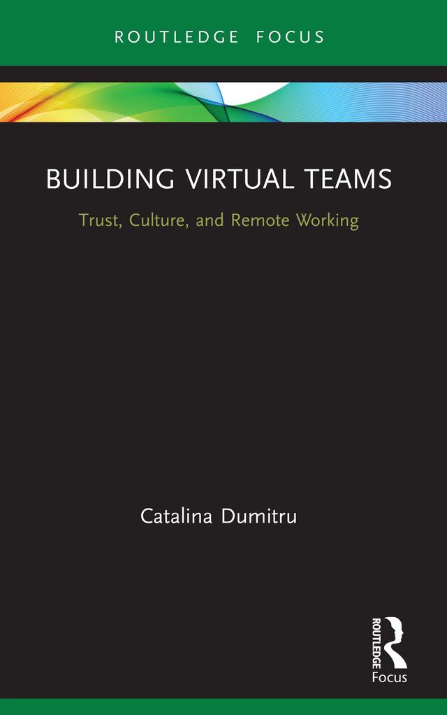 Building Virtual Teams by Catalina Dumitru