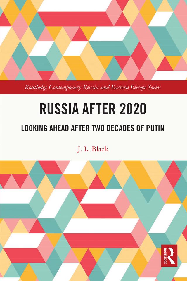 Russia after 2020 by J. L. Black