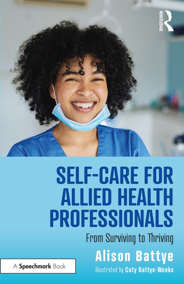 Self-Care for Allied Health Professionals by Alison Battye