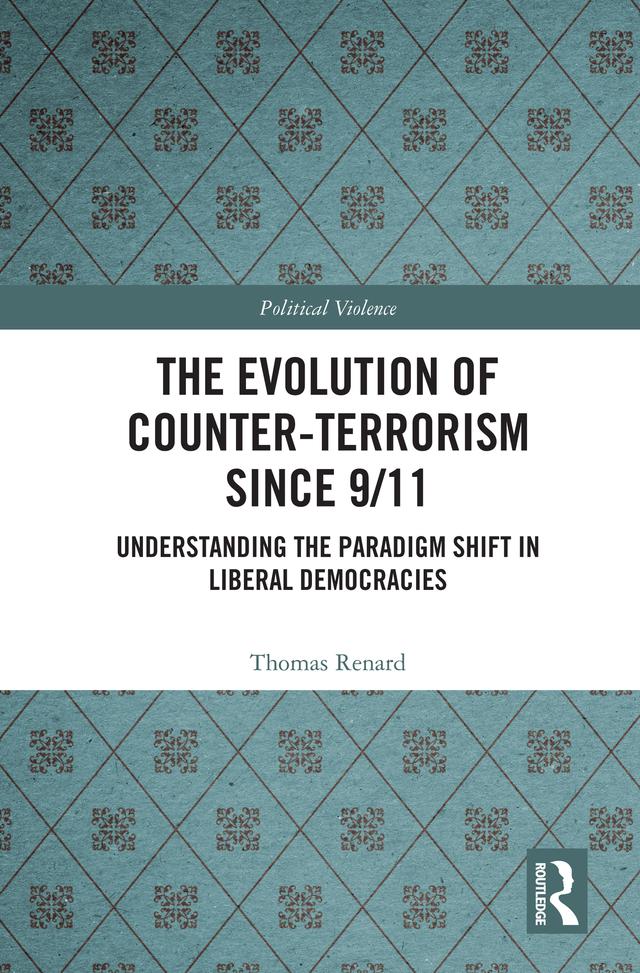 The Evolution of Counter-Terrorism Since 9/11 by Thomas Renard