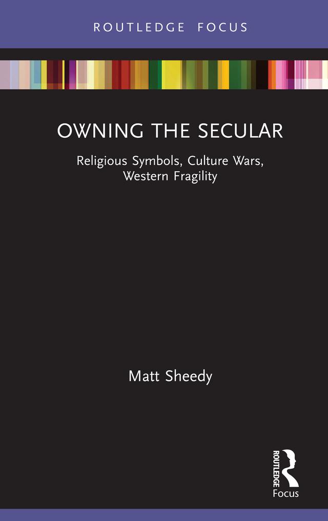 Owning the Secular by Matt Sheedy