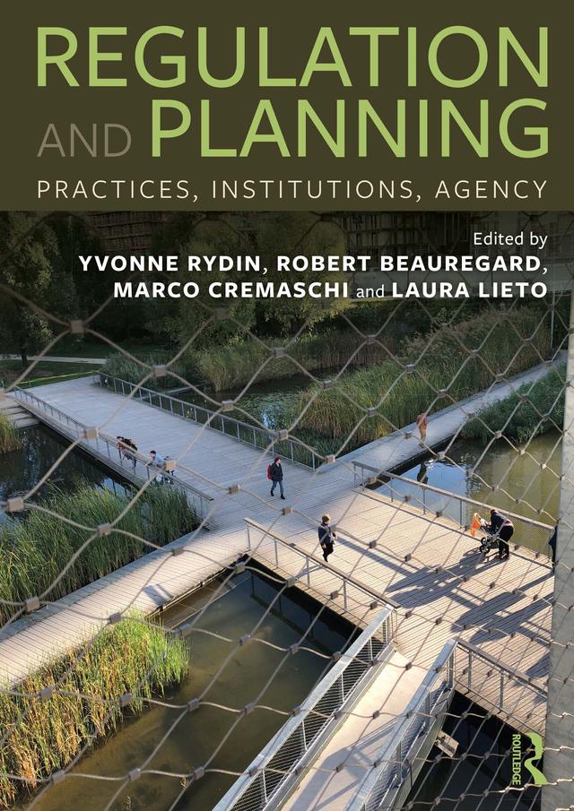 Regulation and Planning by Laura Lieto, Marco Cremaschi, Robert Beauregard, Yvonne Rydin