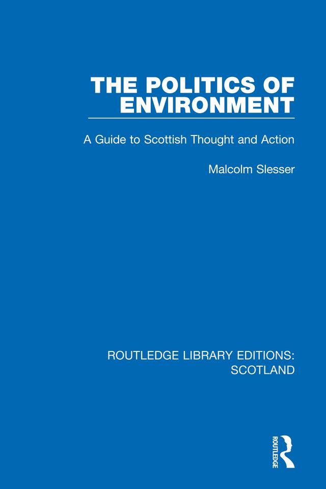 The Politics of Environment by Malcolm Slesser