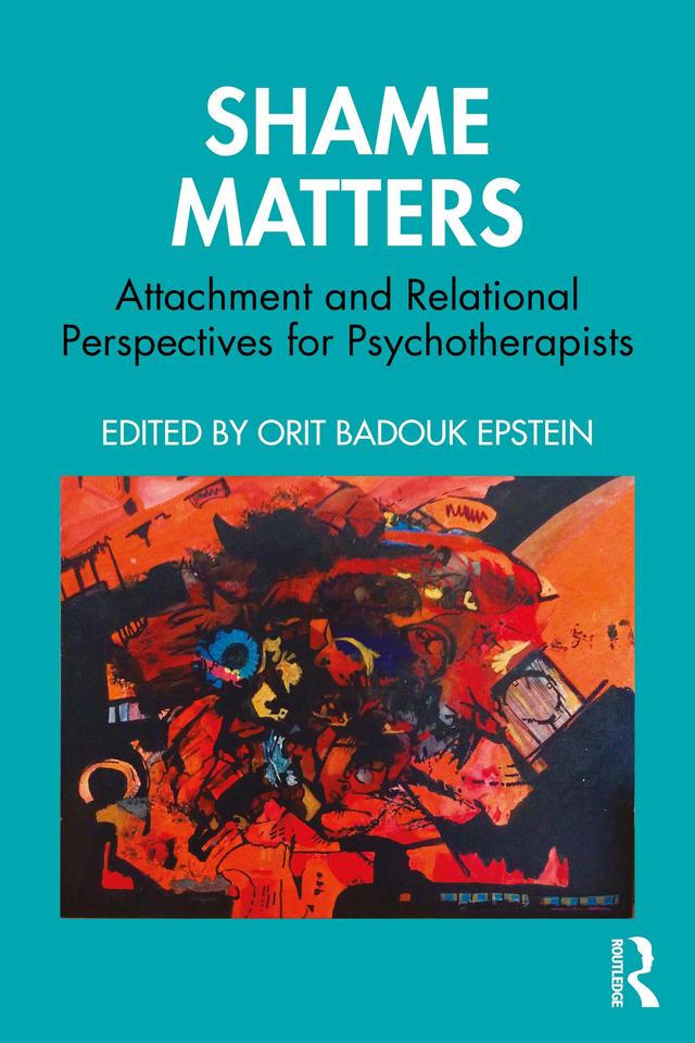Shame Matters by Orit Badouk Epstein