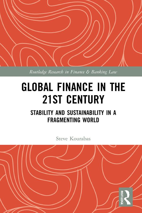 Global Finance in the 21st Century by Steve Kourabas