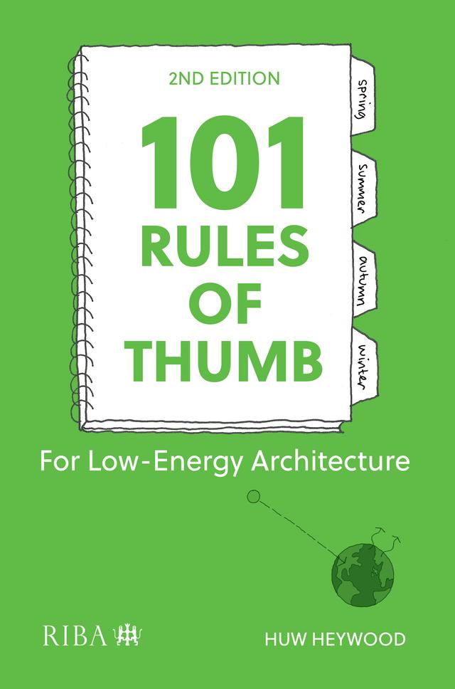 101 Rules of Thumb for Low-Energy Architecture by Huw Heywood