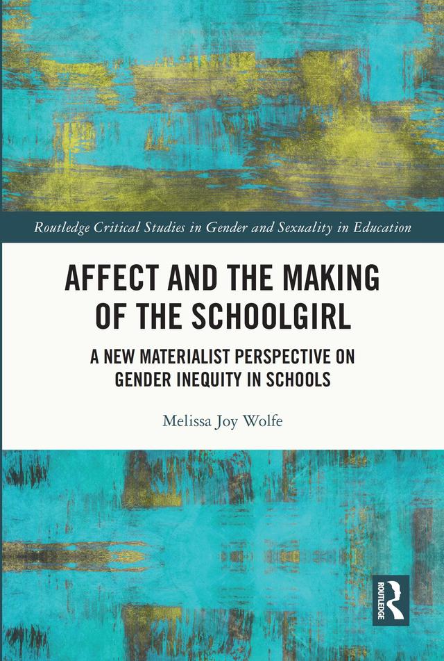 Affect and the Making of the Schoolgirl by Melissa Wolfe