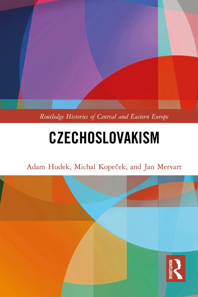 Czechoslovakism by Adam Hudek, Jan Mervart, Michal Kopeček