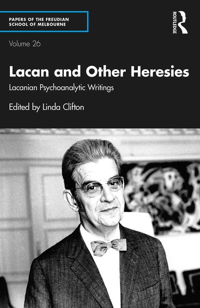Lacan and Other Heresies by Linda Clifton