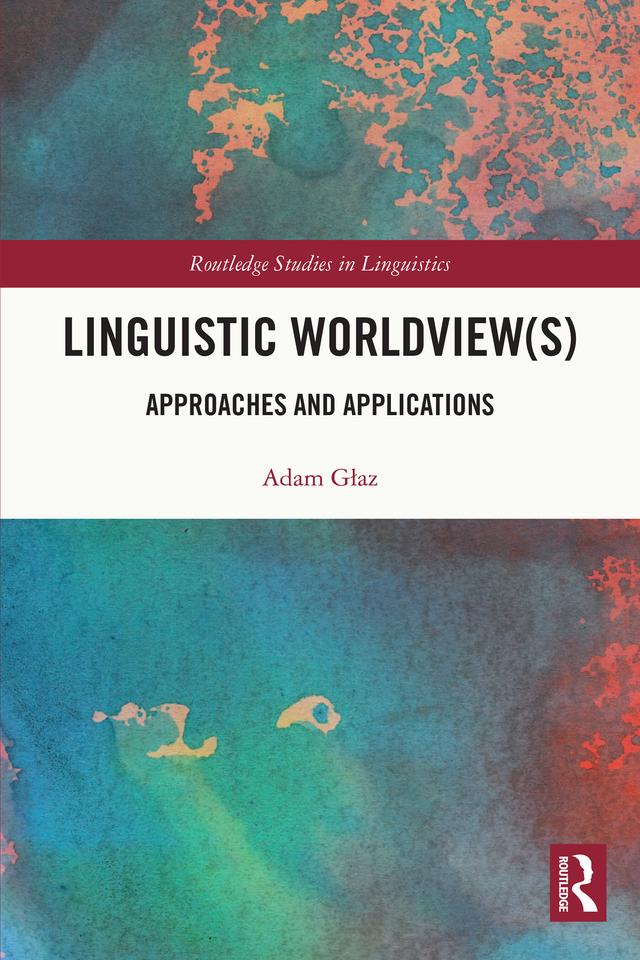 Linguistic Worldview(s) by Adam Głaz