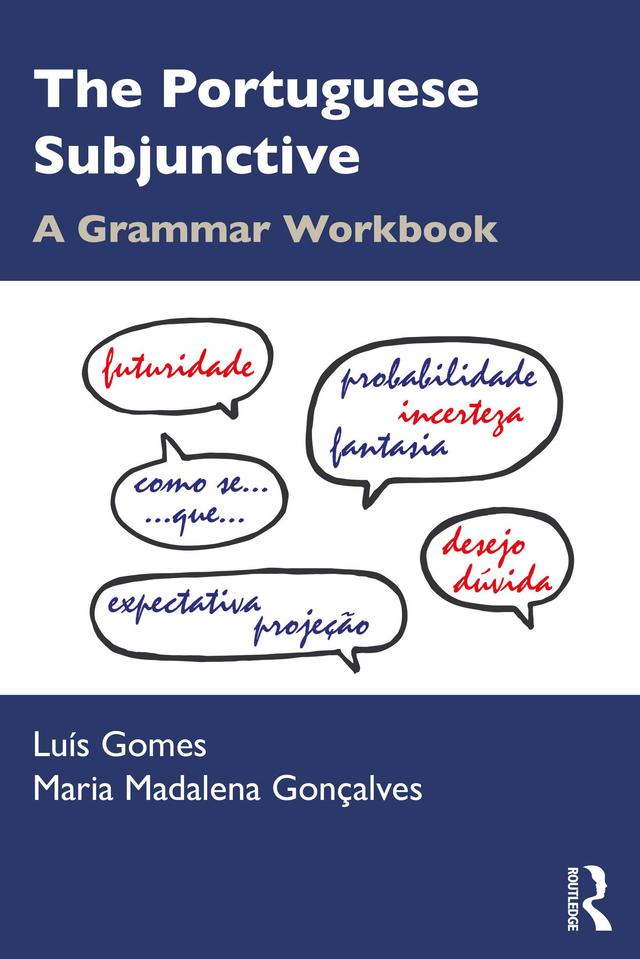 The Portuguese Subjunctive by Luís Gomes, Maria Madalena Gonçalves