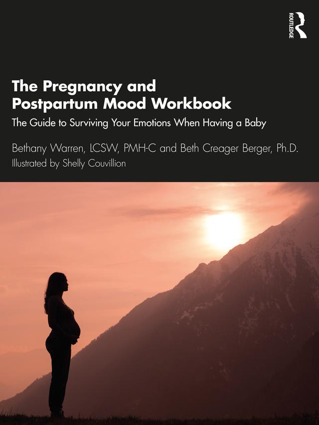 The Pregnancy and Postpartum Mood Workbook by Bethany Warren, Beth Creager Berger