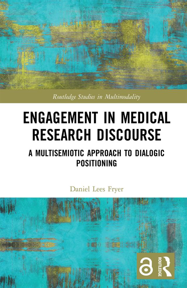 Engagement in Medical Research Discourse by Daniel Lees Fryer