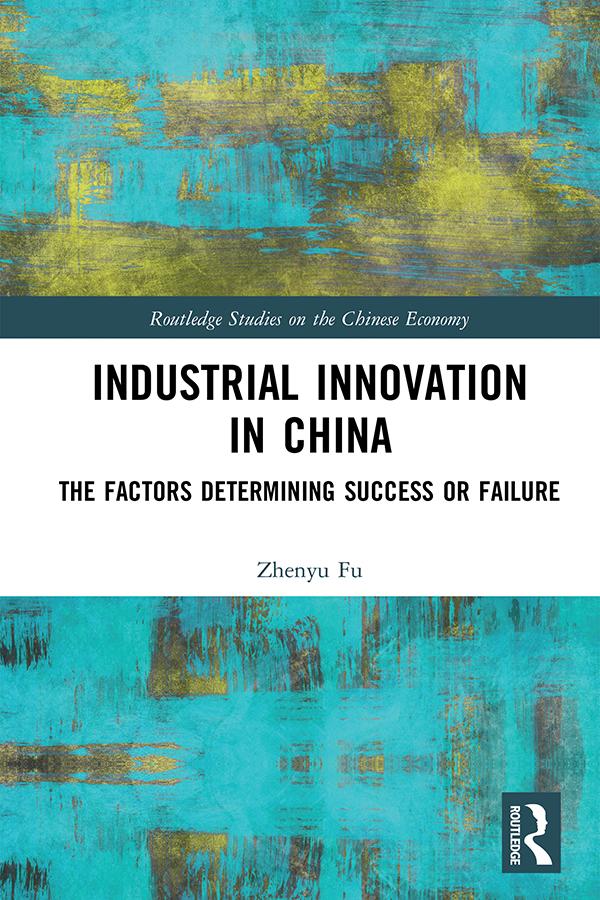 Industrial Innovation in China by Zhenyu Fu