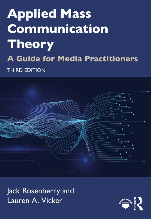 Applied Mass Communication Theory by Jack Rosenberry, Lauren A. Vicker